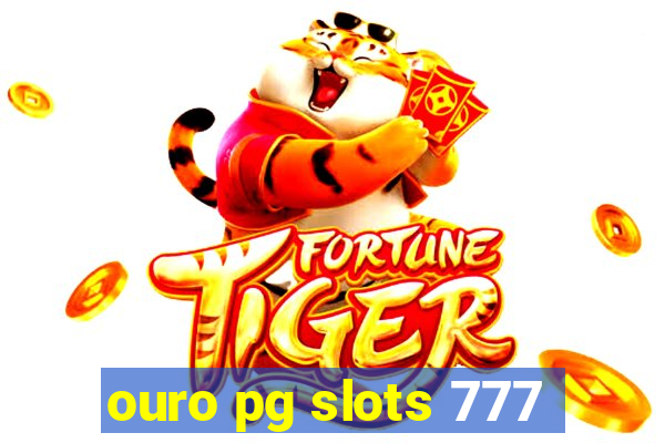 ouro pg slots 777